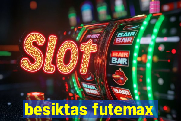 besiktas futemax